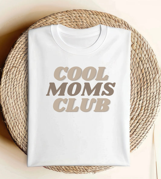 Pre Order- Cool Moms Club T-Shirt
