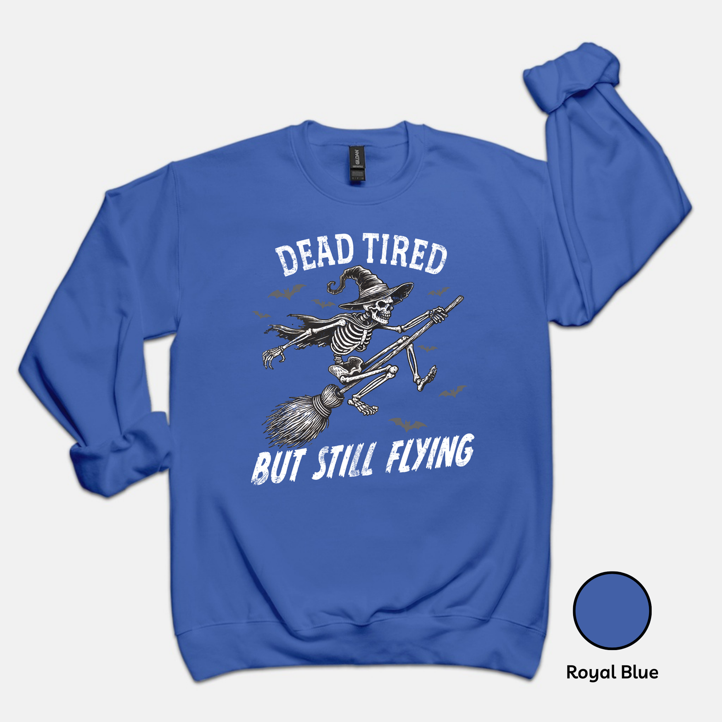 Tired but still flying- Sweatshirt