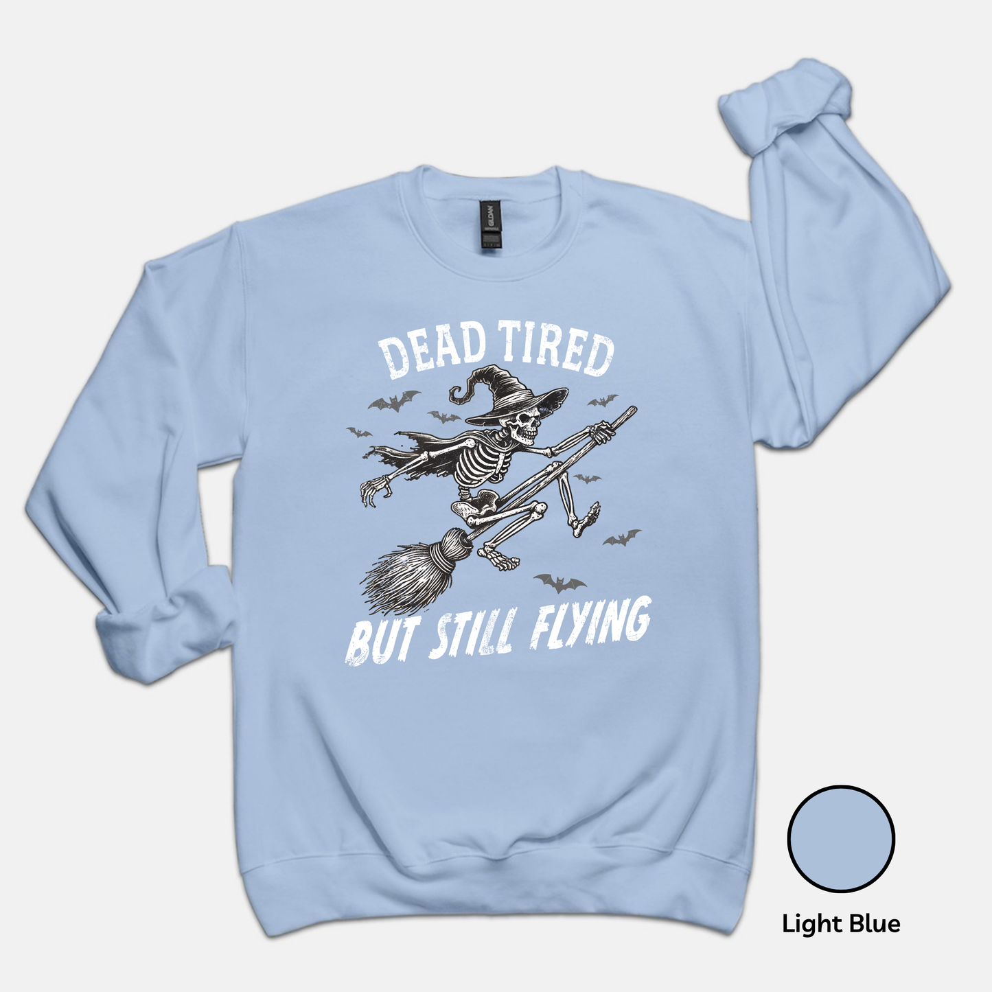 Tired but still flying- Sweatshirt